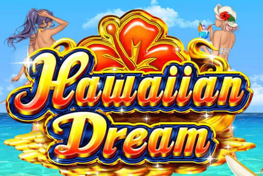 ハワイアンドリーム